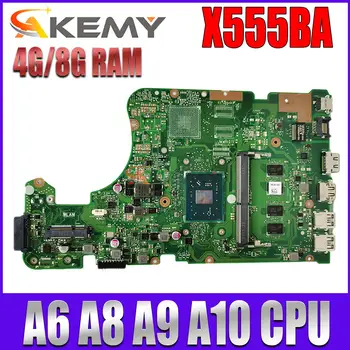 X555BA дънна Платка A6 A8 A9 A10 A12 FX-9800 P 8G/4G Оперативна памет за ASUS X555Q A555Q X555QG X555BP x555B X555QA дънна Платка на лаптоп