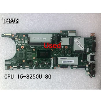 Използва се за Lenovo ThinkPad T480s дънна Платка на лаптоп основна такса I5-8250U UMA 8G FRU 02HL812 01LV602 01YU120